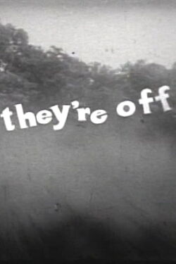 They're Off (1959)