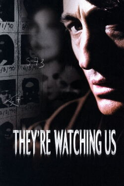 They're Watching Us (2002)