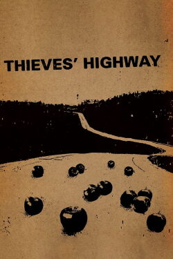Thieves' Highway (1949)