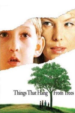 Things That Hang from Trees (2006)