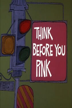 Think Before You Pink (1969)