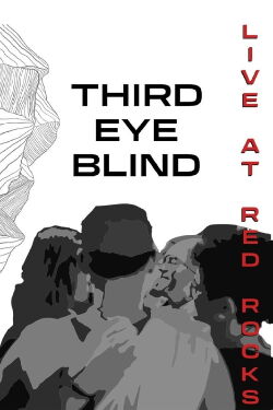 Third Eye Blind: Live at Red Rocks (2024)
