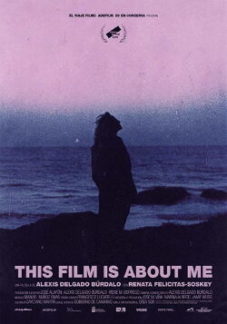 This Film Is About Me (2019)