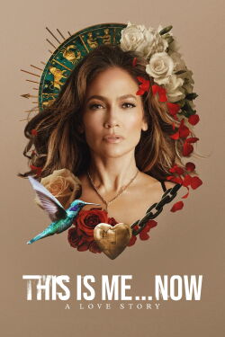This Is Me…Now: Una historia de amor (2024)