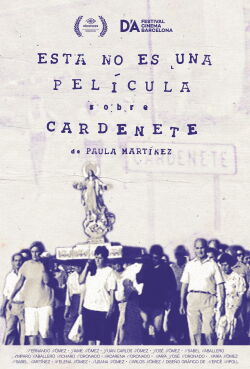 This Is Not a Movie About Cardenete (2022)