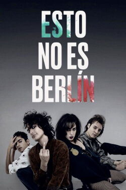 This Is Not Berlin (2019)