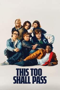 This Too Shall Pass (2025)