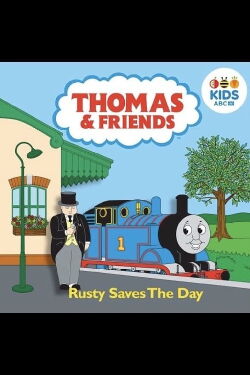 Thomas & Friends: Rusty Saves The Day (2007)