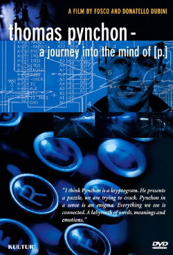 Thomas Pynchon: A Journey Into the Mind of P. (2003)