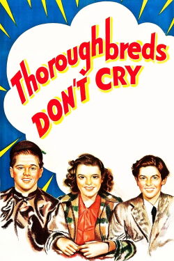 Thoroughbreds Don't Cry (1937)