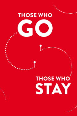 Those Who Go Those Who Stay (2013)