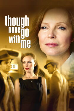 Though None Go with Me (2006)