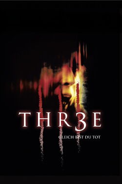 Thr3e - Gleich bist du tot (2007)