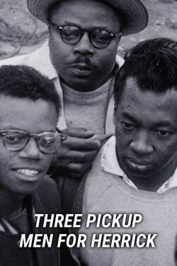 Three Pick-Up Men for Herrick (1957)