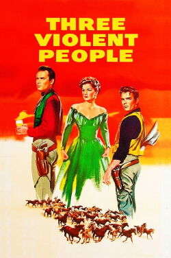 Three Violent People (1956)