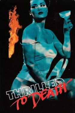 Thrilled to Death (1988)