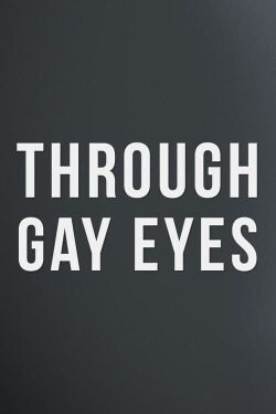 Through Gay Eyes (2013)