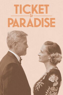 Ticket to Paradise (2022)