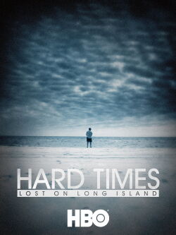 Tiempos Difíciles: Perdido en Long Island (2012)