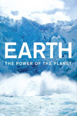 Tierra. El poder del Planeta (2007)