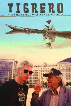 Tigrero: A Film That Was Never Made (1994)