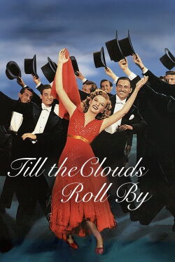 Till the Clouds Roll By (1946)