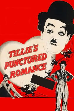 Tillie's Punctured Romance (1914)