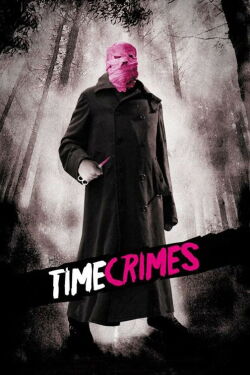 Time Crimes (2007)