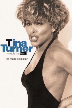 Tina Turner: Simply the Best - The Video Collection (1991)