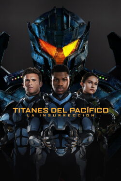Titanes del Pacífico: La insurrección (2018)