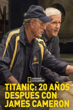 Titanic: 20 años después con James Cameron (2017)