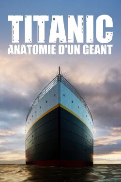 Titanic: Building the World's Largest Ship (2022)