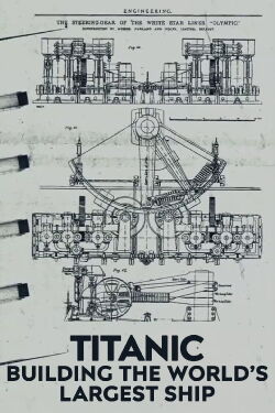 Titanic: La creación de un gigante (2022)