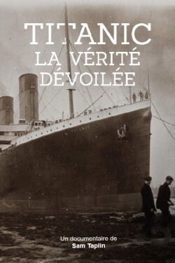 Titanic : nouvelle preuve (2017)