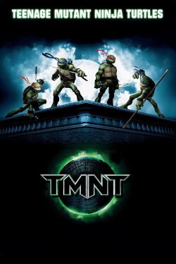 TMNT – Teenage Mutant Ninja Turtles (2007)