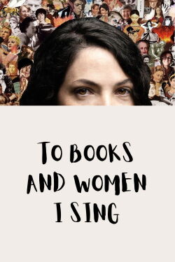To Books and Women I Sing (2023)