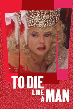 To Die Like a Man (2009)