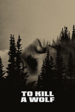 To Kill a Wolf (2025)