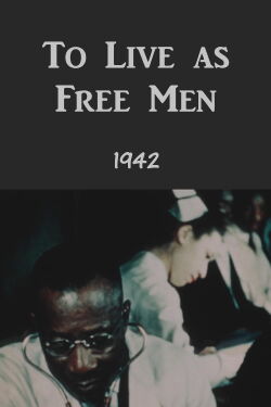 To Live As Free Men (1942)