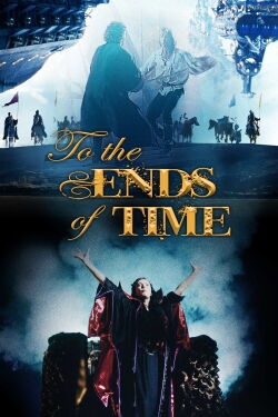 To the Ends of Time (1996)