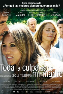 Toda la culpa es de mi madre (2009)