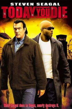 Today You Die (2005)
