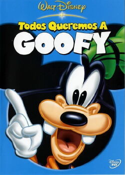 Todos Queremos A Goofy (2003)