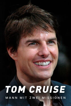 Tom Cruise - Mann mit zwei Missionen (2020)