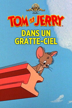 Tom et Jerry dans un gratte-ciel (1963)