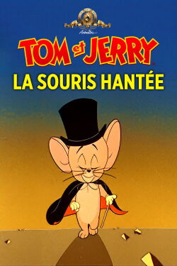 Tom et Jerry - La souris hantée (1965)