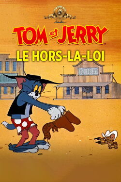 Tom et Jerry le hors-la-loi (1962)