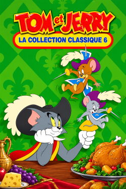 Tom & Jerry : La collection classique complète volume 6 (2004)