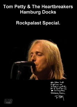 Tom Petty & The Heartbreakers: Live at the Docks, Hamburg (1999)