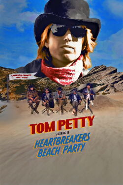 Tom Petty: Heartbreakers Beach Party (2024)
